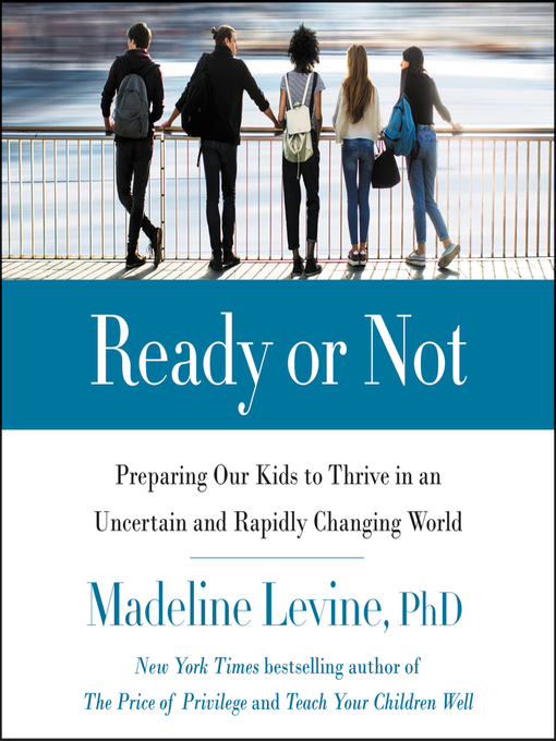 Title details for Ready or Not by Madeline Levine - Available